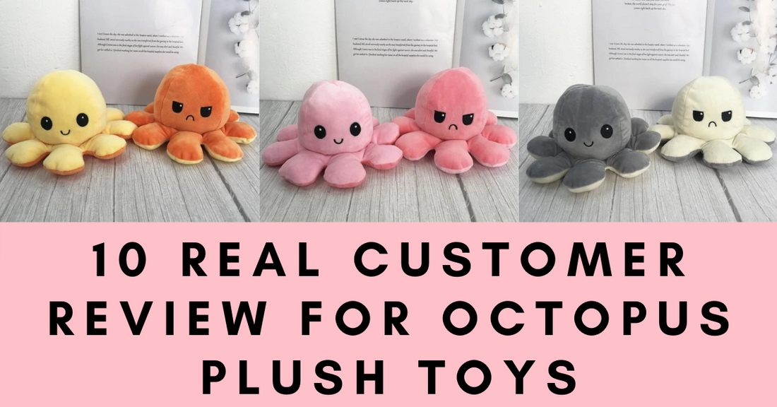 10 Real Customer Review For Octopus Plush Toys
